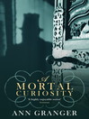 A Mortal Curiosity (eBook): Lizzie Martin Series, Book 2